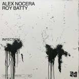 Alex Nocera, Roy Batty - Infection (Original Mix)