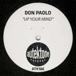 Don Paolo - Up Your Mind (Original Mix)