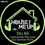 Stu Air - Come & Get This Love (Jose Saavedra Extended Remix)