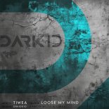 TIWEA - Loose My Mind (Original Mix)
