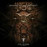 Haptic - Engine of Discontent (Original Mix)