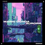 Mario Ochoa - Aurora (Original Mix)