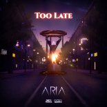 Aria - Too Late (Extended Mix)