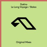 Dokho & Elliot Vast - Le Long Voyage (Extended Mix)