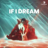 Marc Korn & Semitoo Feat. Michael Roman - If I Dream (Extended Mix)