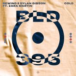 Rewind & Dylan Gibson Feat. Zara Martin - Cold (Extended Mix)