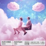 ALEX & KIIDA - Acid Foam