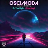 OSCIMODA Feat. Britt Daley - In The Night (Running) (Original Club Mix)