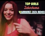Top Girls - Zakochana (Warriorz! 2024 Extended Remix)