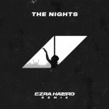 Avicii - The Nights (Ezra Hazard Remix)