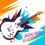 Jason Rivas - Rockstars (Club Mix)