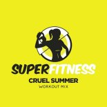SuperFitness - Cruel Summer (Workout Mix 132 bpm)