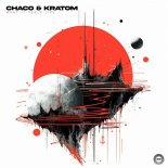 Chaco & Kratom - What It Feels Like (Original Mix)