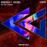 Gonzalo F, Silenc - Get the freedom (Original Mix)