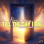 Alex Megane Feat. Robbie Hutton - Till The Day I Die (Extended Mix)