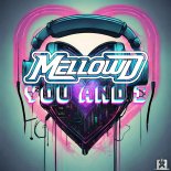 Mellowd - You and I