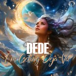 Dede - I'm Getting Deja-Vu (Extended Mix)