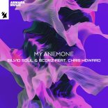 Silvio Soul & Scorz Feat. Chris Howard - My Anemone (Extended Mix)