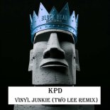 KPD - Vinyl Junkie (Two Lee Remix)