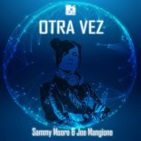 Sammy Moore, Joe Mangione - Otra Vez (Extended Mix)