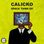Calicko - Speaker Tweakerz (Original Mix)