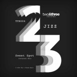 Jizz - Sweet Spot (Original Mix)