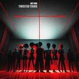 Get Red - Twisted Thing (Extended)