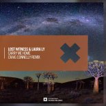 Lost Witness & Laura Ly - Carry Me Home (Craig Connelly Remix)