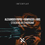 Alexander Popov & Aris Feat. Rompasso - Stockholm Syndrome (Extended Club Mix)