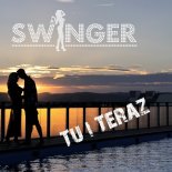 Swinger - Tu i teraz