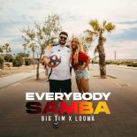Big Tim & Loona - Everybody Samba