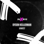 Dyson Kellerman - Vamos! (Original Mix)