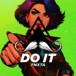 FNXTA - Do It (Original Mix)