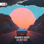 Wiqtory Feat. Hicksu - On My Way (Extended Mix)