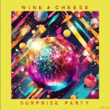 Wine & Cheese - Surprise Party (Original Mix)