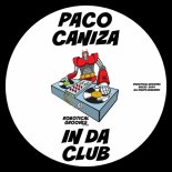 Paco Caniza - In Da Club (Original Mix)
