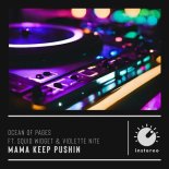 Ocean of Pages - Mama Keep Pushin (Extended Mix)