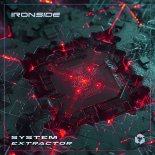 Ironside - System Extractor (Original Mix)