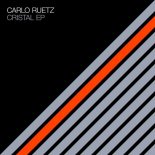 Carlo Ruetz - Cristal (Edit)