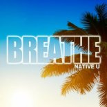 Native U - Breathe