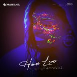ElectroVibZ - House Lover (Extended Mix)