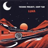 Techno Project x Geny Tur - Luna