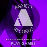 Block & Crown & Mike Ferullo - Play Games