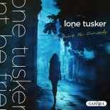 Lone Tusker - We Can't Be Friends