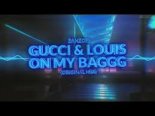 Gucci & Louis On My Baggg (Drop ŻanŻop Original Mix)