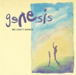 Genesis - I Can't Dance (2007 Remaster)