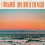 LoudNaess - The Rhythm of the Night