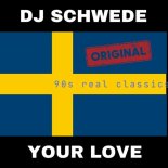 DJ Schwede - Your Love