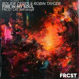 Bolier, CERES & Robin Tayger - Fire in My Soul