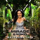 Mirage & Yoko - Malowana Lala